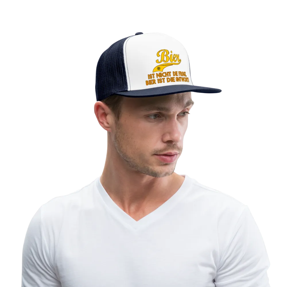 Bier ist nicht die Frage Bier ist die Antwort - Trucker Cap