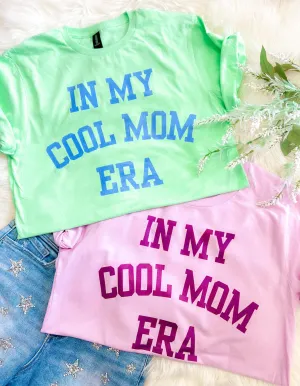 Soft Style In My Cool Mom Era Tee